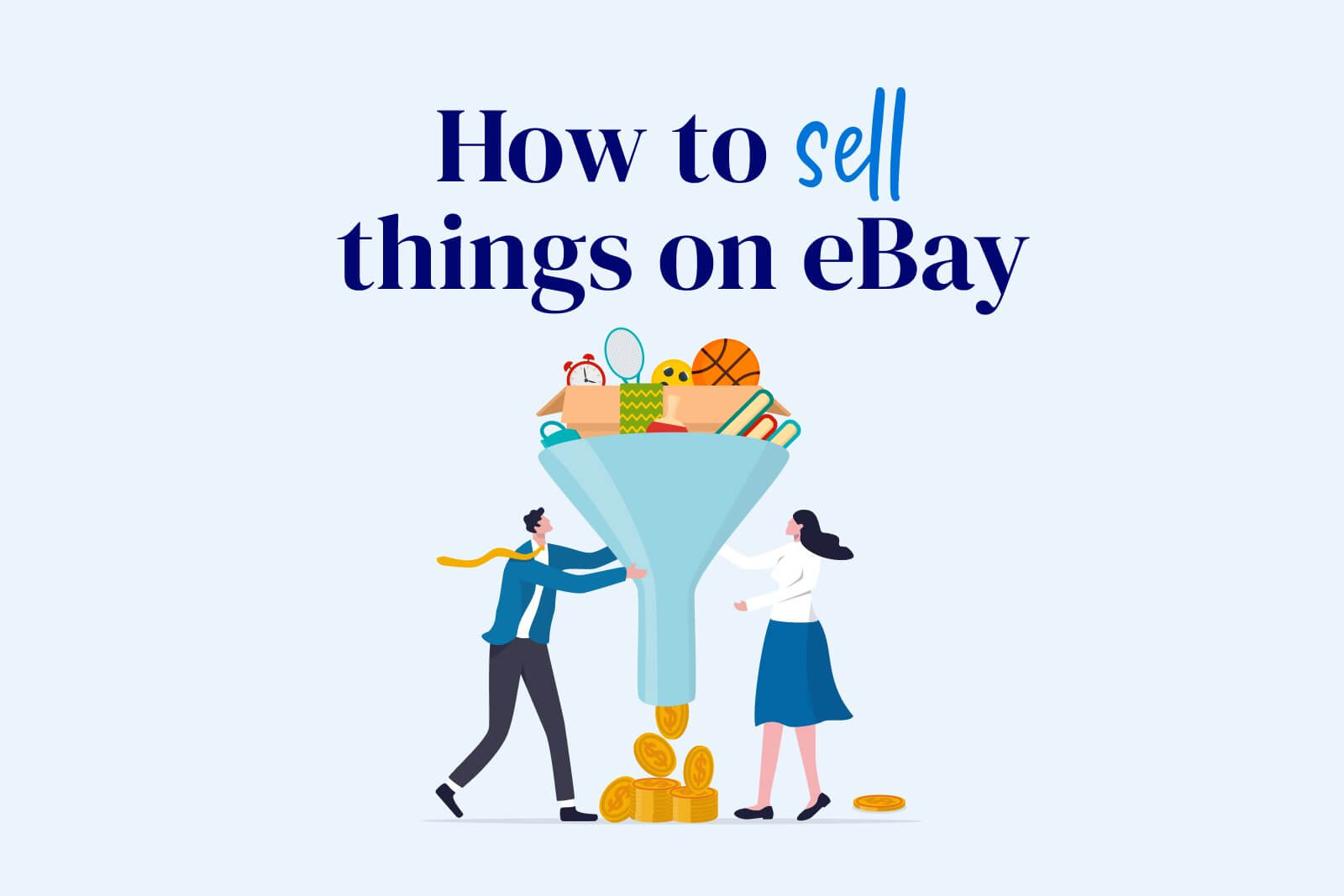 Illustration of people turning clutter into cash through a funnel, representing MyBudget’s tips for how to sell things on eBay and boost your savings.